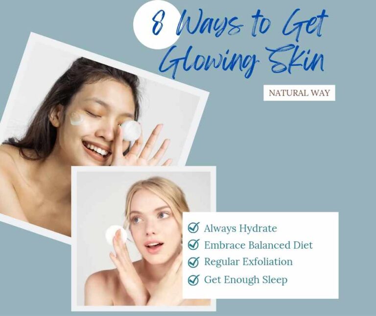 8 Ways to Ensure That Your Skin is Radiant in a Natural Way