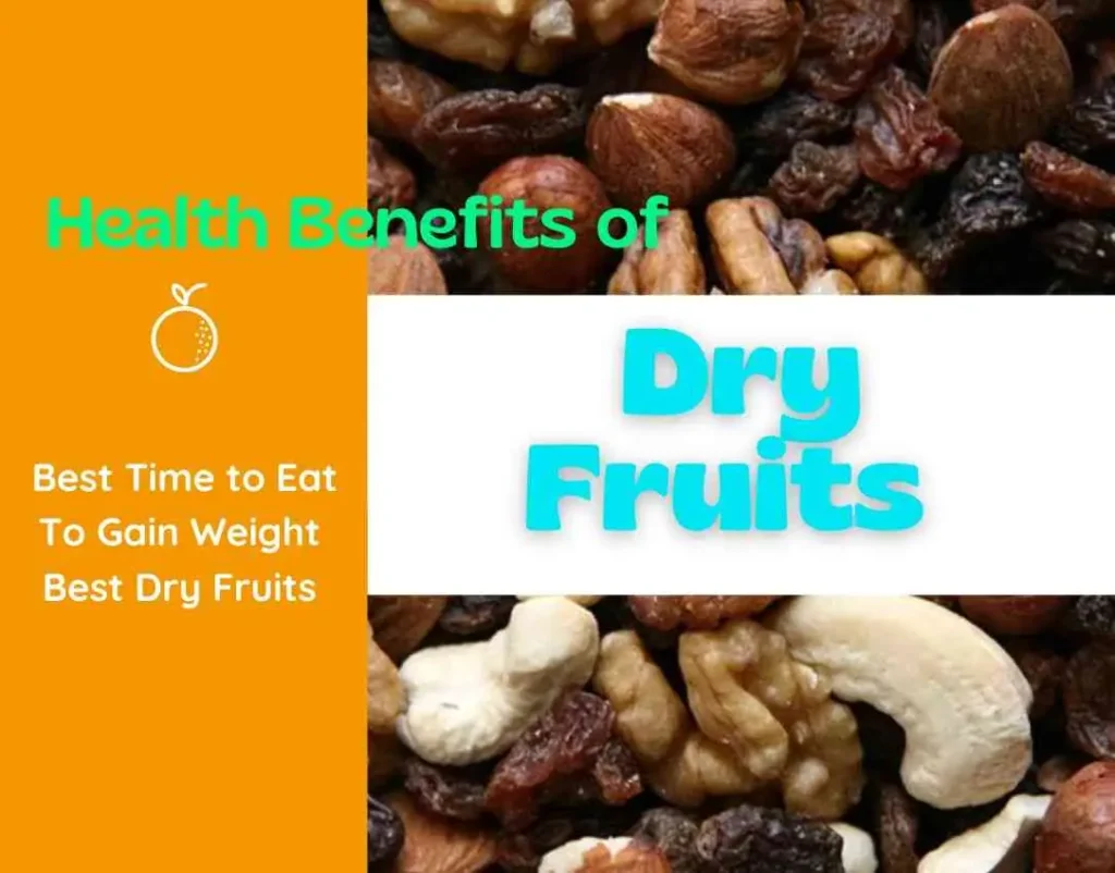 6 best dry fruits for weight gain